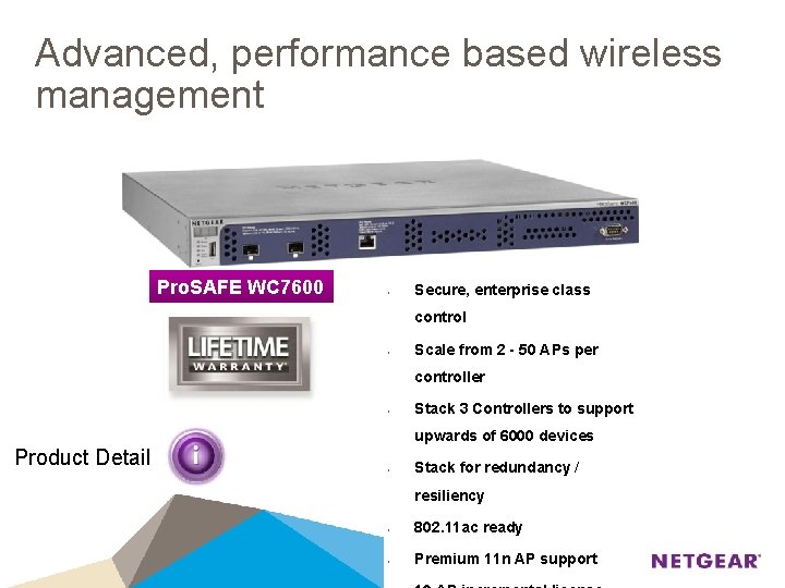 Advanced, performance based wireless management Pro. SAFE WC 7600 • Secure, enterprise class control