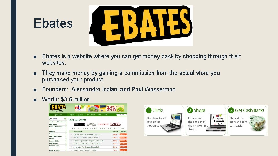 Ebates ■ Ebates is a website where you can get money back by shopping