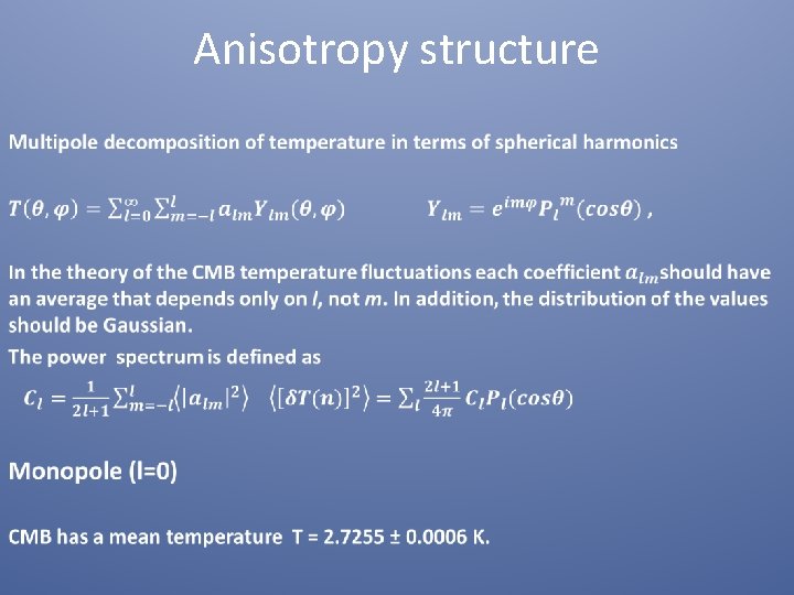 Anisotropy structure • 