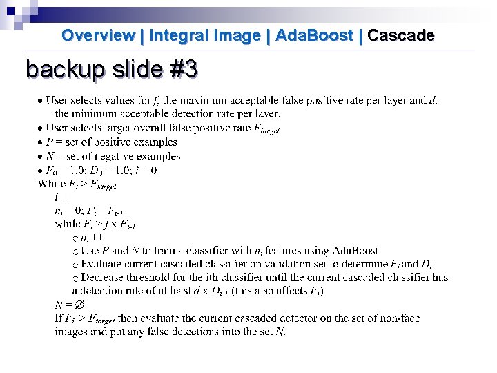 Overview | Integral Image | Ada. Boost | Cascade backup slide #3 