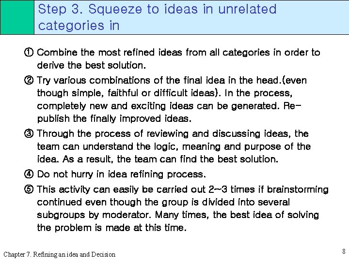 Step 3. Squeeze to ideas in unrelated categories in ① Combine the most refined