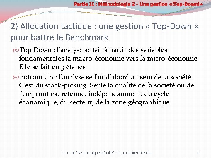 2) Allocation tactique : une gestion « Top-Down » pour battre le Benchmark Top