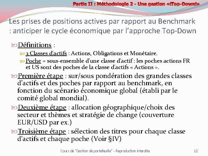 Les prises de positions actives par rapport au Benchmark : anticiper le cycle économique