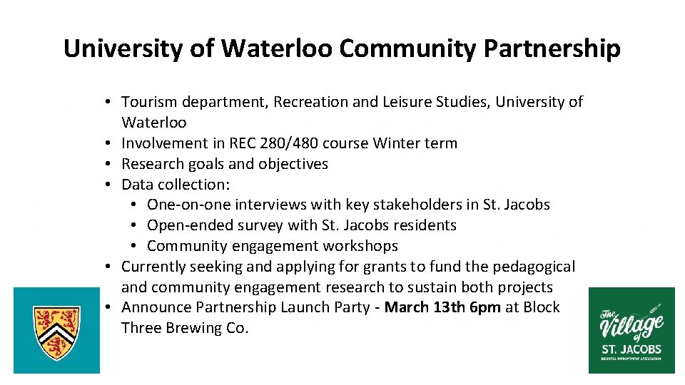 University of Waterloo Community Partnership • Tourism department, Recreation and Leisure Studies, University of