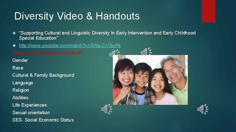 Diversity Video & Handouts “Supporting Cultural and Linguistic Diversity In Early Intervention and Early