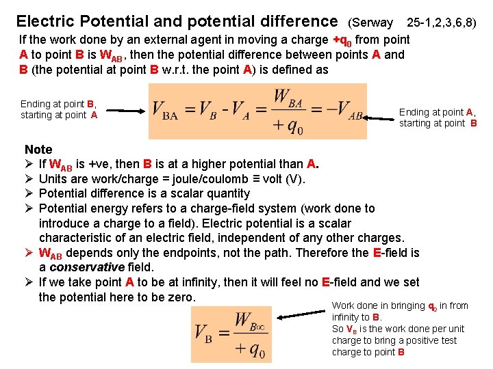 Electric Potential and potential difference (Serway 25 -1, 2, 3, 6, 8) If the