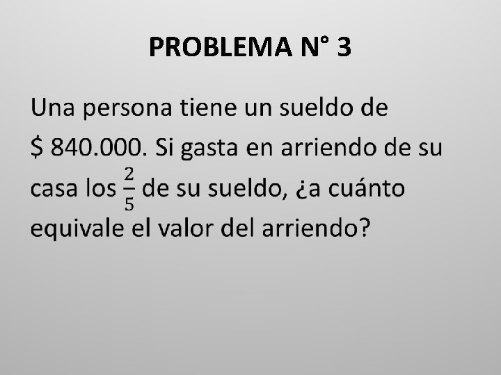 PROBLEMA N° 3 • 