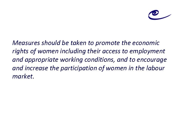 Measures should be taken to promote the economic rights of women including their access
