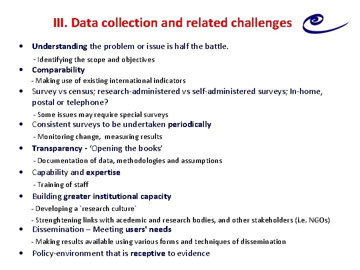 III. Data collection and related challenges • Understanding the problem or issue is half