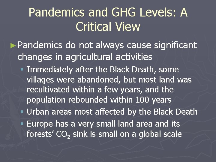 Pandemics and GHG Levels: A Critical View ► Pandemics do not always cause significant