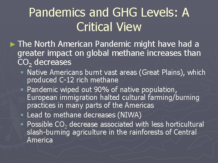 Pandemics and GHG Levels: A Critical View ► The North American Pandemic might have