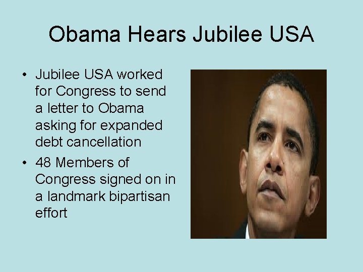 Obama Hears Jubilee USA • Jubilee USA worked for Congress to send a letter