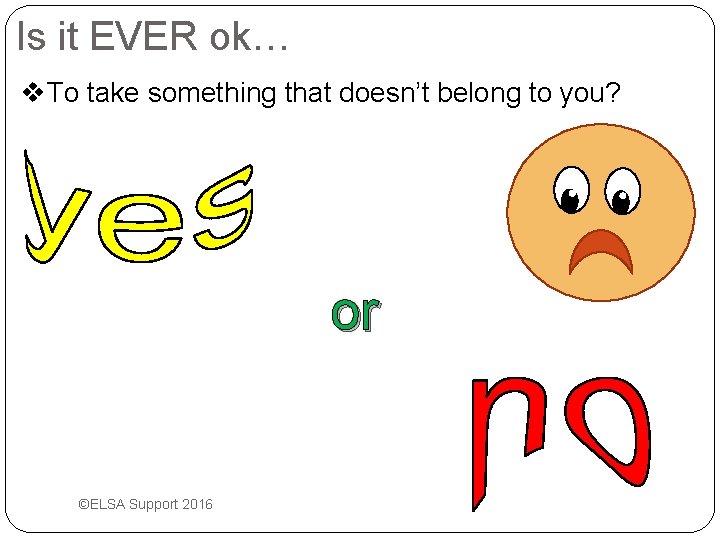 Taking things that dont belong to you www