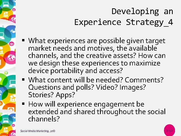 Developing an Experience Strategy_4 What experiences are possible given target market needs and motives,