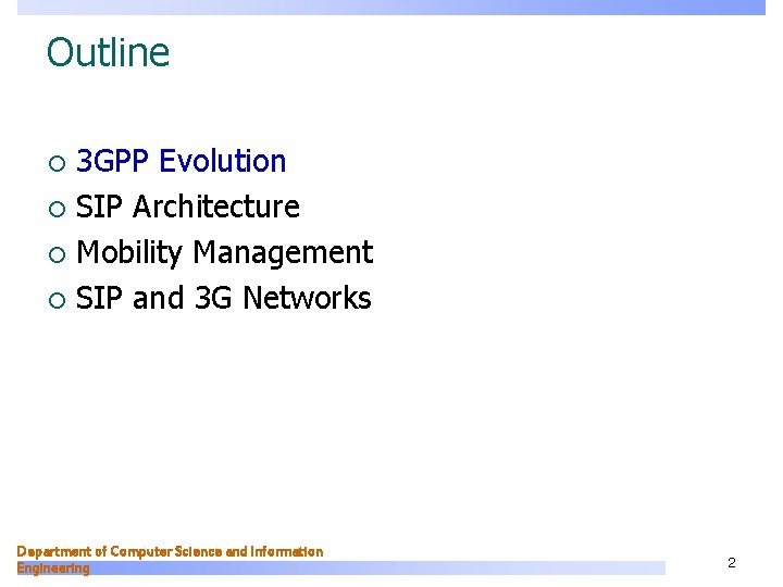 Outline 3 GPP Evolution ¡ SIP Architecture ¡ Mobility Management ¡ SIP and 3