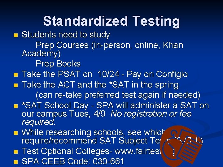 Standardized Testing n n n n Students need to study Prep Courses (in-person, online,