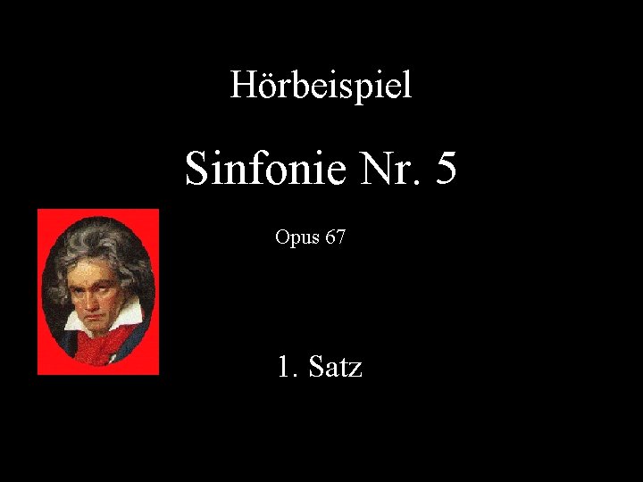 Hörbeispiel Sinfonie Nr. 5 Opus 67 1. Satz 