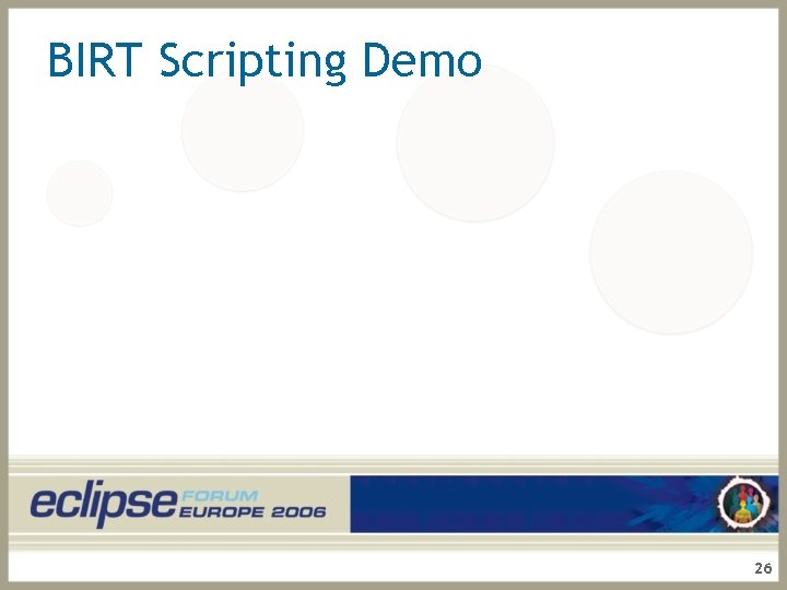 BIRT Scripting Demo 26 