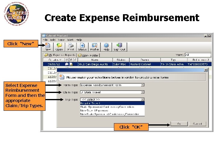 Create Expense Reimbursement Click “New” Select Expense Reimbursement Form and then the appropriate Claim/Trip