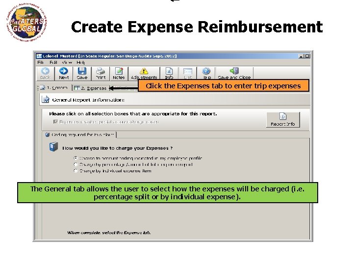 Create Expense Reimbursement Click the Expenses tab to enter trip expenses Trip is Added.