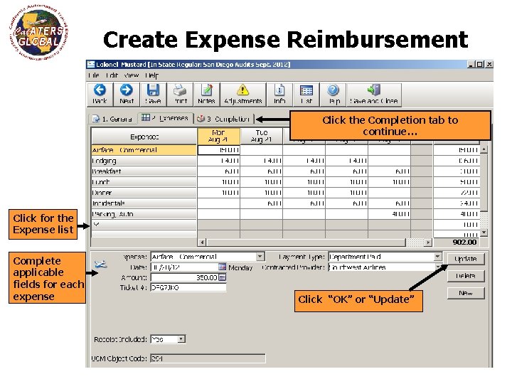 Create Expense Reimbursement Tab for LA trip displays. This screen is used to enter