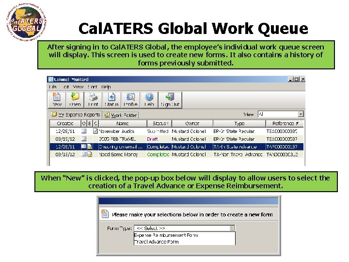 Cal. ATERS Global Work Queue After signing in to Cal. ATERS Global, the employee’s