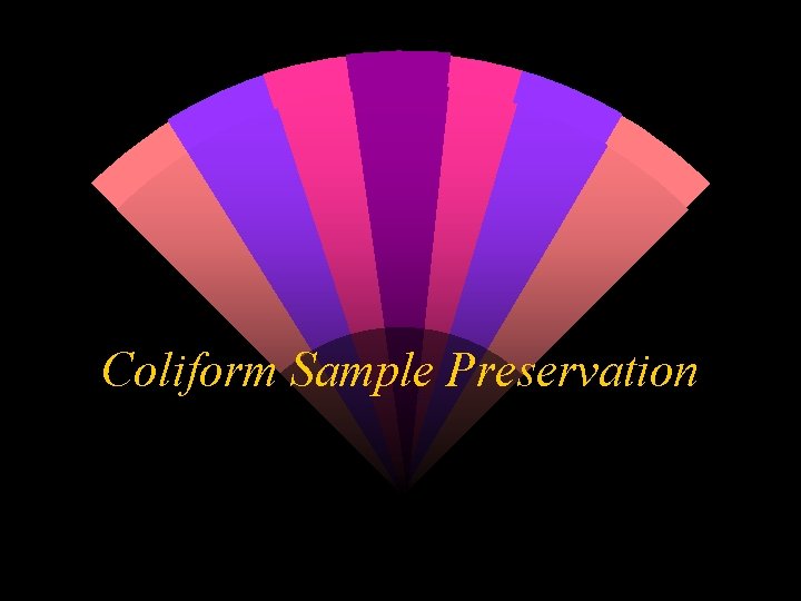 Coliform Sample Preservation 