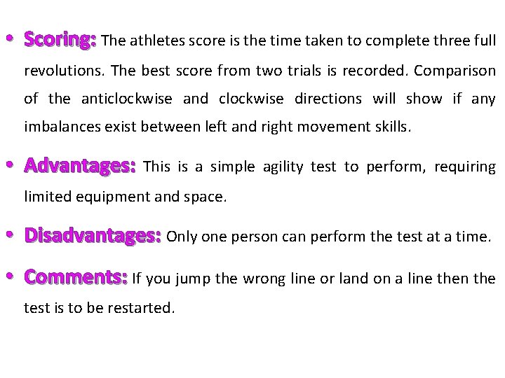  • Scoring: The athletes score is the time taken to complete three full