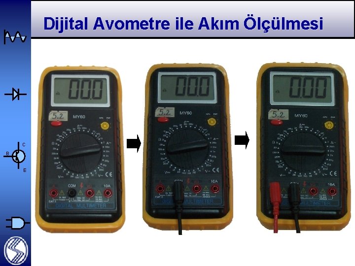 Dijital Avometre ile Akım Ölçülmesi C B E 