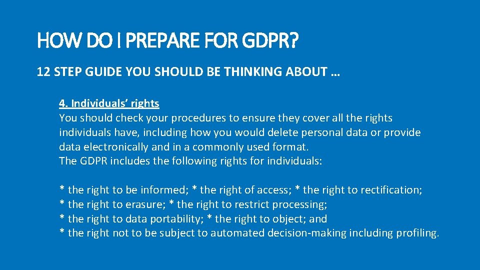 HOW DO I PREPARE FOR GDPR? 12 STEP GUIDE YOU SHOULD BE THINKING ABOUT