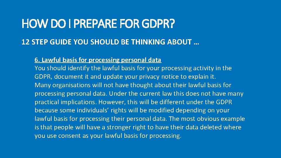 HOW DO I PREPARE FOR GDPR? 12 STEP GUIDE YOU SHOULD BE THINKING ABOUT