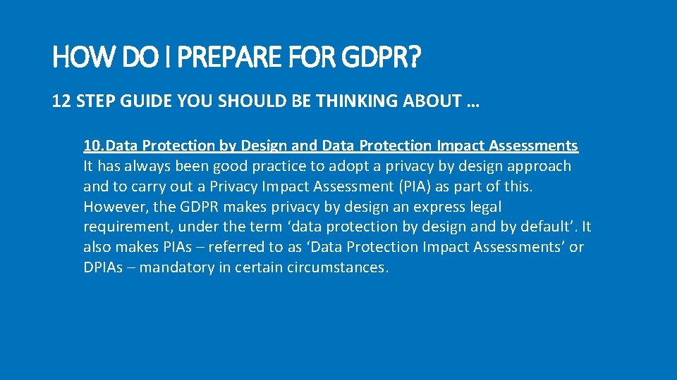 HOW DO I PREPARE FOR GDPR? 12 STEP GUIDE YOU SHOULD BE THINKING ABOUT