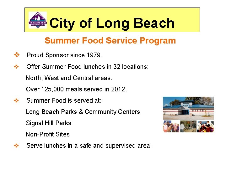 City of Long Beach Summer Food Service Program v Proud Sponsor since 1979. v
