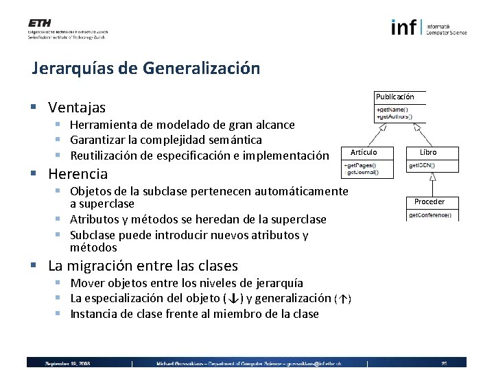 Jerarquías de Generalización Publicación § Ventajas § Herramienta de modelado de gran alcance §