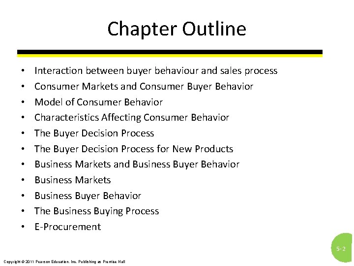 Chapter Outline • • • Interaction between buyer behaviour and sales process Consumer Markets