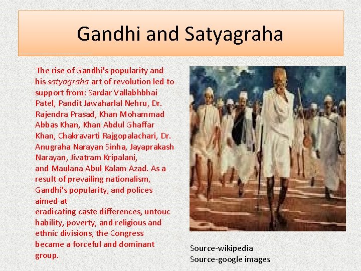 Gandhi and Satyagraha The rise of Gandhi's popularity and his satyagraha art of revolution