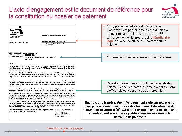 L’acte d’engagement est le document de référence pour la constitution du dossier de paiement