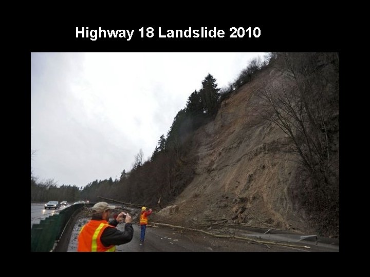 Highway 18 Landslide 2010 