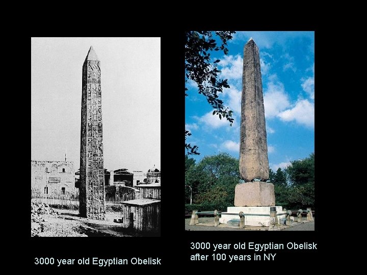 3000 year old Egyptian Obelisk after 100 years in NY 