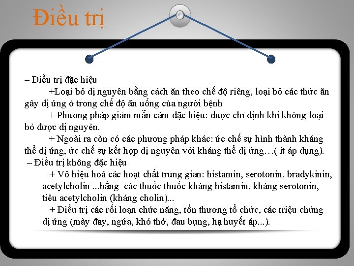 Điều trị ‒ Điều trị đặc hiệu +Loại bỏ dị nguyên bằng cách ăn