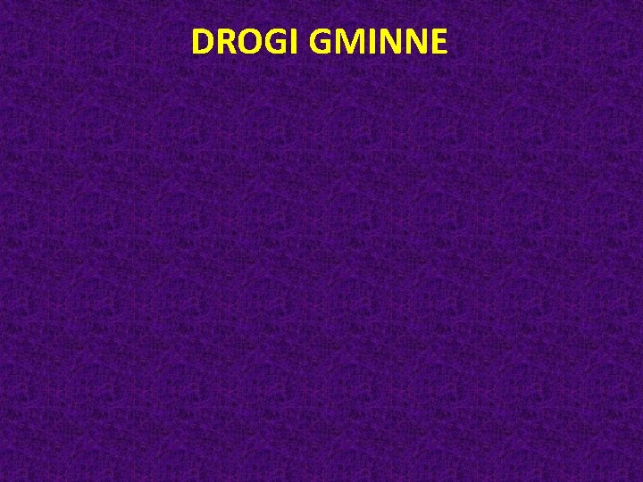 DROGI GMINNE 