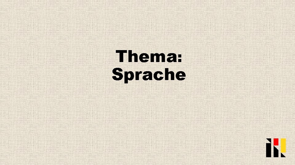 Thema: Sprache 