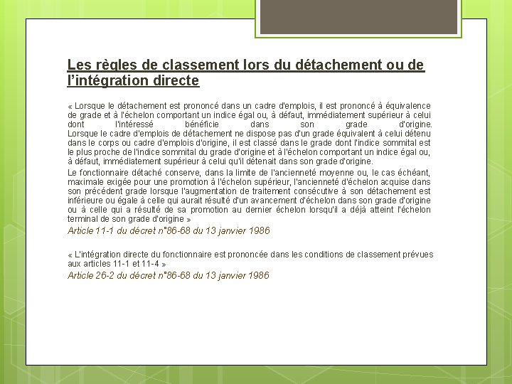 Les règles de classement lors du détachement ou de l’intégration directe « Lorsque le