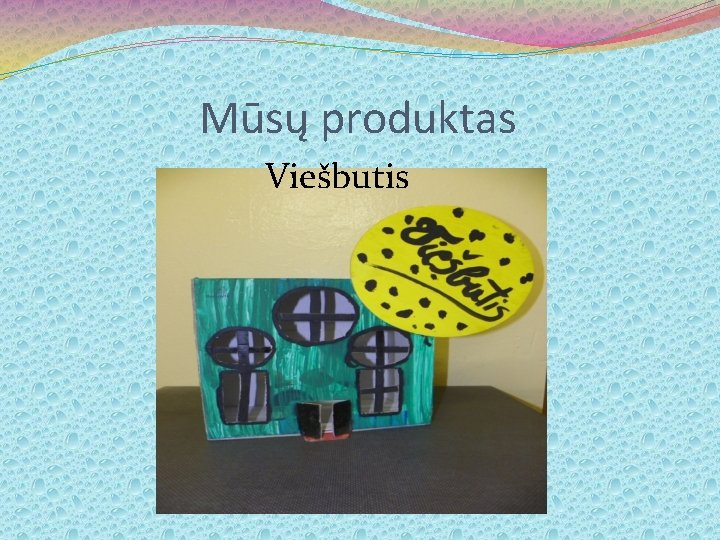 Mūsų produktas Viešbutis 