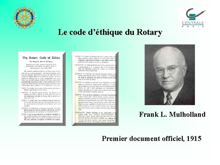 Le code d’éthique du Rotary Frank L. Mulholland Premier document officiel, 1915 