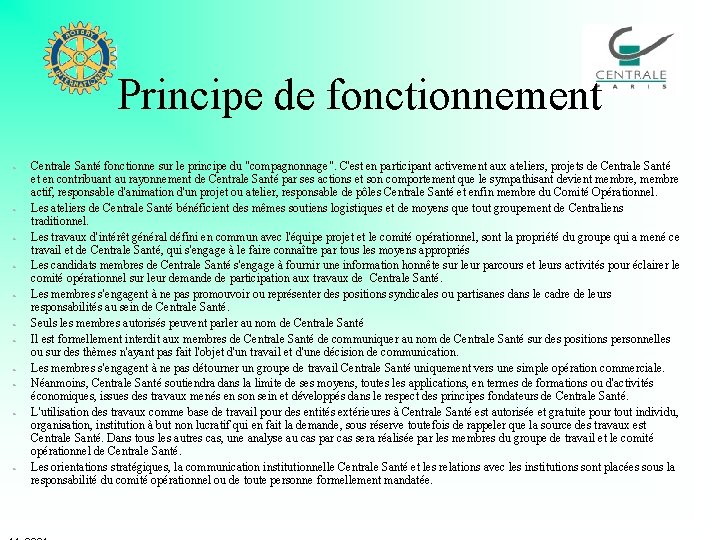 Principe de fonctionnement · · · Centrale Santé fonctionne sur le principe du "compagnonnage".