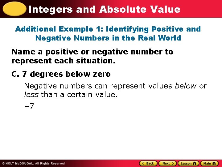 Integers and Absolute Value Additional Example 1: Identifying Positive and Negative Numbers in the