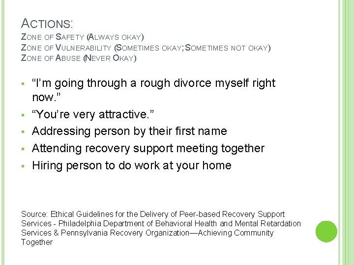 ACTIONS: ZONE OF SAFETY (ALWAYS OKAY) ZONE OF VULNERABILITY (SOMETIMES OKAY; SOMETIMES NOT OKAY)