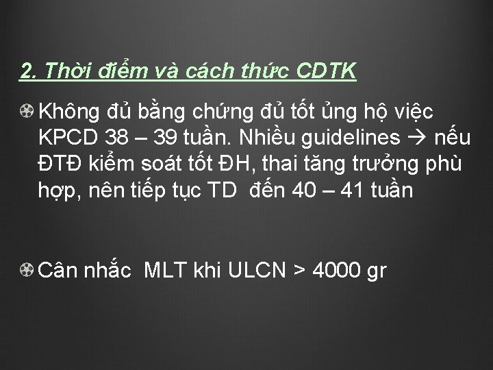 2. Thời điểm và cách thức CDTK Không đủ bằng chứng đủ tốt ủng