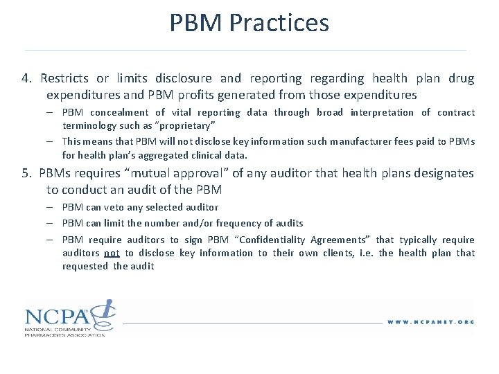 PBM Practices 4. Restricts or limits disclosure and reporting regarding health plan drug expenditures